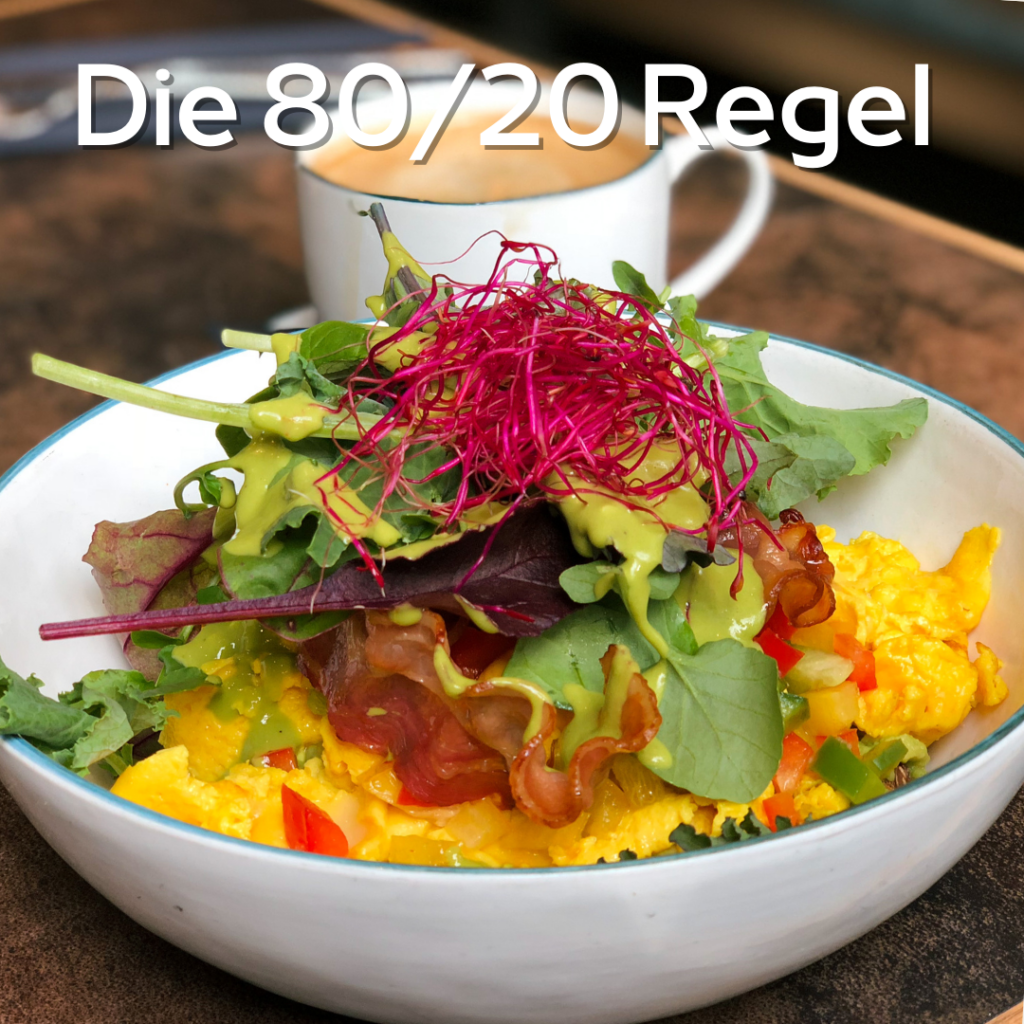 Ohne Diät nach dem 80/20 Prinzip ernähren